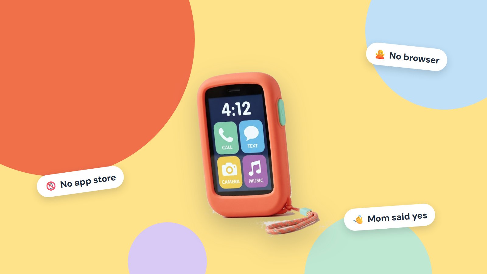 The coral PEBBLE phone with its wrist loop on a bright yellow background, stickers reading no app store, no browser, Mom said yes